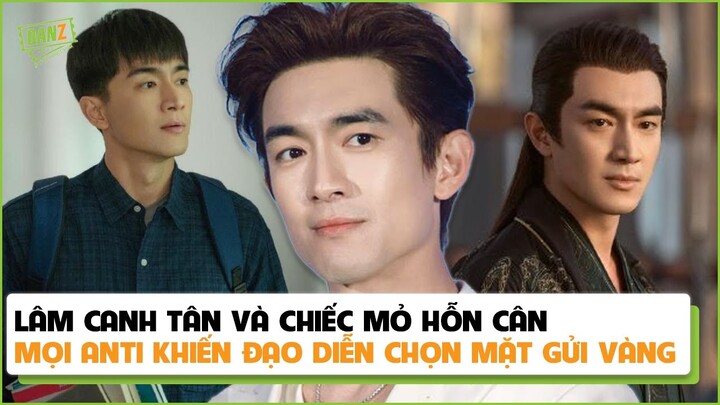 Lâm Canh Tân và chiếc mỏ hỗn cân mọi anti khiến đạo diễn chọn mặt gửi vàng