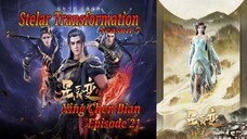 Eps 21 | Stelar Transformation [Xing Chen Bian] Sub Indo