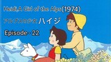 Alps no Shoujo Heiji(Heidi,A Girl of the Alps-1974)Eng Sub Episode - 22