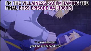 [Episode #4] [1080p] [I'm the Villainess, So I'm Taming the Final Boss]