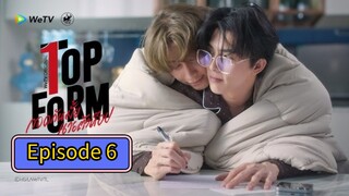 🇹🇭 (EngSub) T o p  F o r m Episode 6