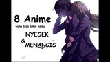 8 TOP Anime Bikin Kamu Sedih #1