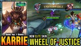 Deadly Sidelane Karrie Wheel Of Justice New Elite Skin - Build Top 1 Global Karrie ~ MLBB