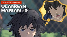 #5 Ulangan Harian - Sekolah kimetsu