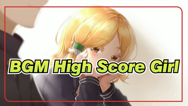 OST BGM High Score Girl S2_P