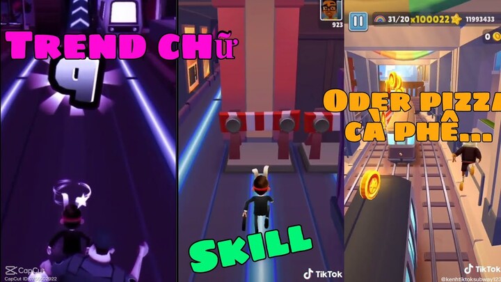 Tổng hợp những video Tik Tok Subway Surfers Trend chữ-No coin-Highlight - nhạc chill ......