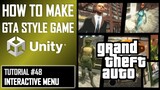 HOW TO MAKE A GTA GAME FOR FREE UNITY TUTORIAL #048 - INTERACTIVE MENU - GRAND THEFT AUTO
