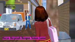 Harus Berpisah Dengan Teman Rumah!!! Sakura School Simulator