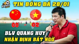 Nhận Định Sớm Đại Chiến ĐTVN Vs Trung Quốc 1/2, BLV Quang Huy Chốt 1 Câu Xanh Rờn...NHM Ngã Ngửa