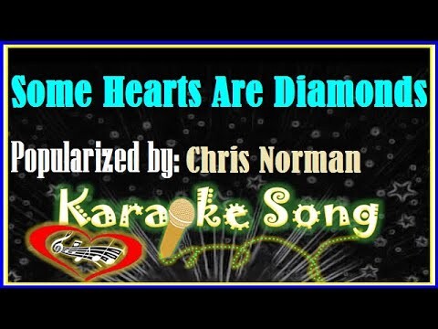 Some Hearts Are Diamonds Karaoke Version by Chris Norman- Karaoke Cover