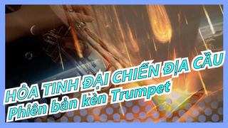 [HỎA TINH ĐẠI CHIẾN ĐỊA CẦU] aLIEz / Bài ca Hoành Tráng (Phiên bản kèn Trumpet)