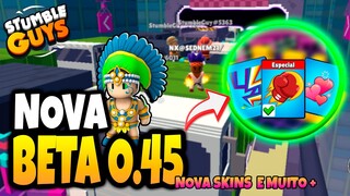 NOVO BETA 0.45 + NOVAS SKINS E NOVO MAPA RUSH HOUR  | Stumble Guys