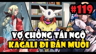 Vợ Chồng Tái Ngộ - Kagali Đi Bán Muối - Tóm Tắt Tensei Slime #119