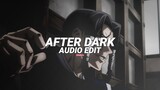 after dark (phonk remix) [edit audio]