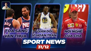 TIN THỂ THAO 31/12: DURANT, HARDEN TOẢ SÁNG; DRAYMOND GREEN NỔI GIẬN VÌ NBA HOÃN TRẬN