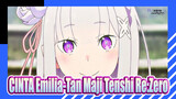 CINTA Emilia-Tan Maji Tenshi Re:Zero