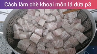 Làm chè khoai môn lá dứa p3