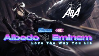 AoA ™ Rihanna ∆ Albedo 🕸️ Eminem π Love The Way You Lie