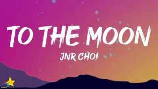 Jnr Choi - TO THE MOON (Lyrics) | Drill Remix Tiktok | Sit by myself talking to the moon