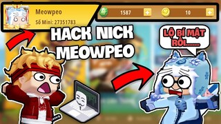 KHANGG HACK NICK MEOWPEO PHÁT HIỆN BÍ MẬT TRONG MINI WORLD *GIẢ MEOPEO TRÀ TRỘN SẢNH LIÊN THÔNG