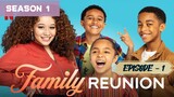 Family Reunion (Season 1 – EPISODE -1) {English With Subtitles}