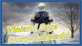 [Vinland Saga / Askeladd] I'm Dusty