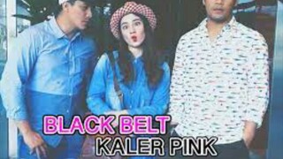 Black Belt Kaler Pink ~Ep23~