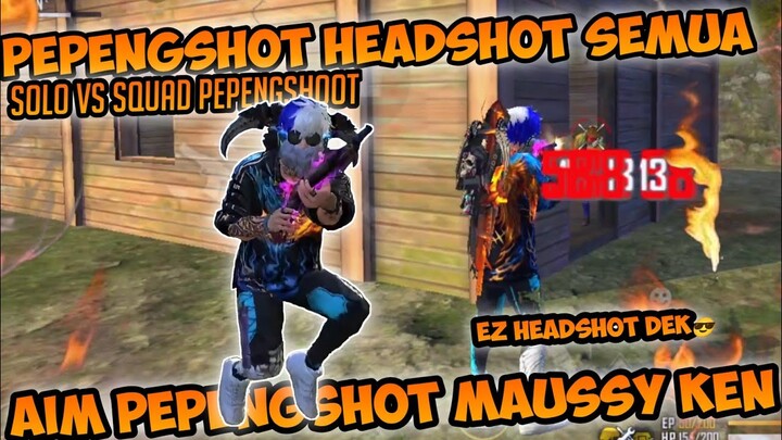 PEPENGSHOT HEADSHOT SEMUA BEGINI CARAKU SOLO SQUAD PEPENGSHOT 😎