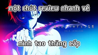 REVIEW NHANH VỀ ANIME MÌNH TAO THĂNG CẤP AKA SOLO LEVELING