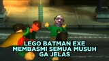 LEGO BATMAN EXE || BERPETUALANG BERSAMA ROBIN DAN MEMBASMI SEMUA MUSUH GA JELAS