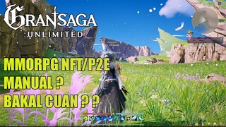 GRAN SAGA UNLIMITED MMORPG P2E/NFT MANUAL DAN GAK ADA AUTO ? ? ?