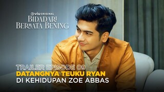 Bidadari Bermata Bening | Trailer Eps. 9 | Zoe Abbas Jackson, Ari Irham, Vladimir Rama, Teuku Ryan