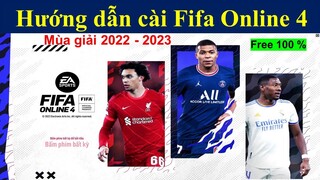 HƯỚNG DẪN CÀI ĐẶT FIFA ONLINE 4