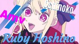 Siapa waifu nya ruby Hoshino ? 😅