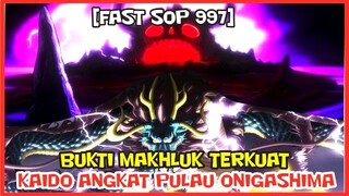 [FAST SOP 997] GG BANGET!! KAIDO MULAI PINDAHKAN ONIGASHIMA KE IBU KOTA BUNGA