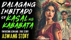 DALAGANG IMBITADO SA KASAL NG KABABATA | Kwentong Aswang | True Story | 03/24/2025 🎬