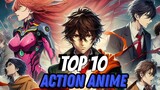 TOP 10 MUST-WATCH ACTION ANIME WITH AN OVERPOWERED MAIN CHARACTER!