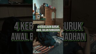 4 Kebiasaan Buruk di Awal Bulan Ramadhan ! #shorts