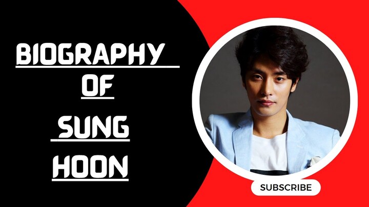 Biography of Sung Hoon