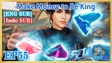 【ENG SUB】Make Money to Be King EP55 1080P