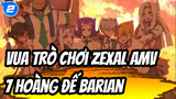 Bi Kịch Barian, Vận Mệnh 7 Vị Hoàng Đế | Vua Trò Chơi ZEXAL AMV_2