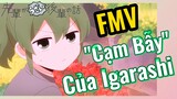 [Senpai Đáng Ghét Của Tôi] FMV | "Cạm Bẫy" Của Igarashi