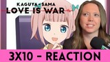 Kaguya-Sama: Love is War! - 3x10 - REACTION!!