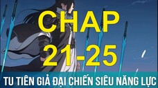 Tu Tiên Giả Đại Chiến Siêu Năng Lực | Chap 21-25 | Tàng Kinh Các