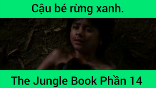 Cậu bé rừng xanh The Jungle Book Phần 14