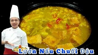 Công thức và cách làm Lươn Nấu Chuối Đậu siêu ngon | ăn lễ 30/4 - 1/5