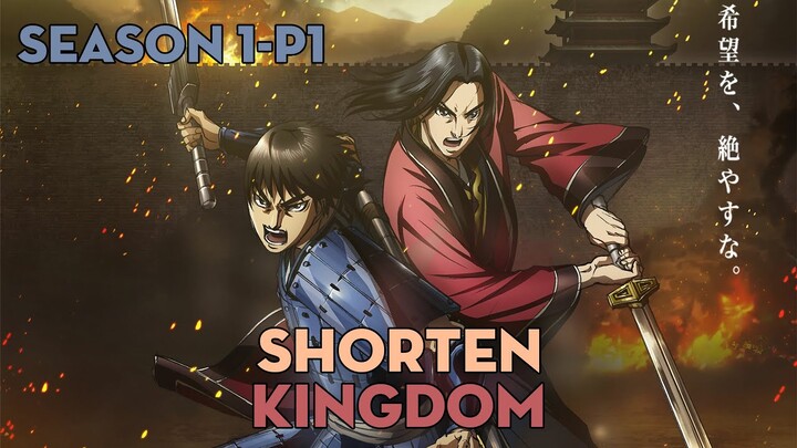 SHORTEN "Kingdom" | Season 1 - P1 | AL Anime