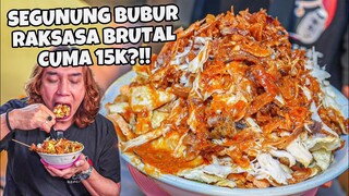 BRUTAL! BUBUR AYAM TOPPING MENGGUNUNG CUMAN 15RB