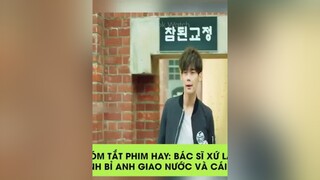 Tóm Tắt Review Phim Hay Bác Sĩ Xứ Lạ Doctor Stranger Khinh thường anh giao nước và cái kếtDanet Bác_sĩ JongSuk kdrama leejongsukoppa