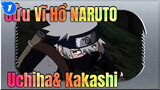 Cửu Vĩ Hồ NARUTO|[Nhạc Anime] Uchiha& Kakashi---Bóng tối trong trái tim em_1